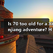 Is 70 too old for a Xinjiang adventure? Here’s exactly how to plan a safe, enjoyable, and unforgettable senior trip. Is 70 too old for a Xinjiang adventure? Here’s exactly how to plan a safe, enjoyable, and unforgettable senior trip.