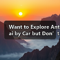 Want to Explore Antai by Car but Don’t Know Where to Start? Here Is Your Complete Self-Driving Roadmap Want to Explore Antai by Car but Don’t Know Where to Start? Here Is Your Complete Self-Driving Roadmap