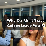 Why Do Most Travel Guides Leave You More Confused Than Prepared? The Step-by-Step System to Build Your Own Custom Guide